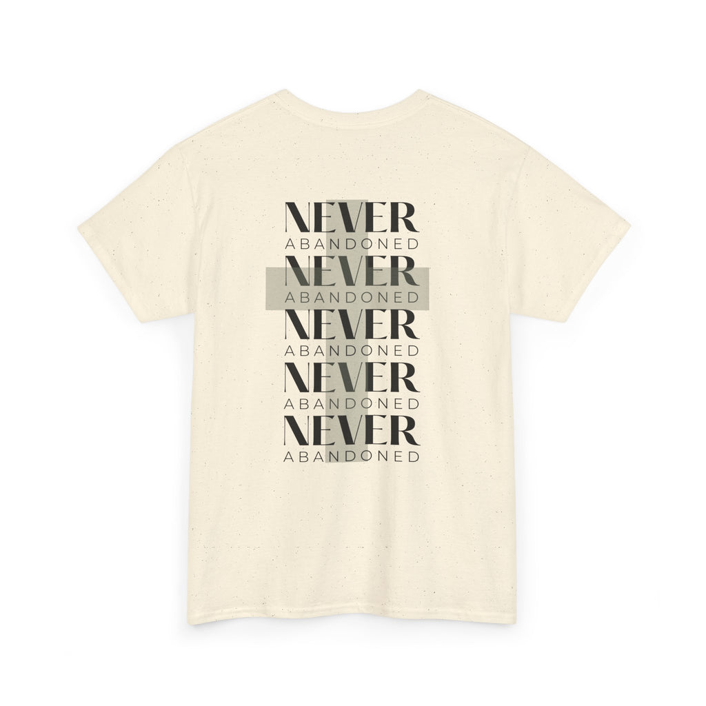 "Never Abandoned" Tee | Never Abandoned Co